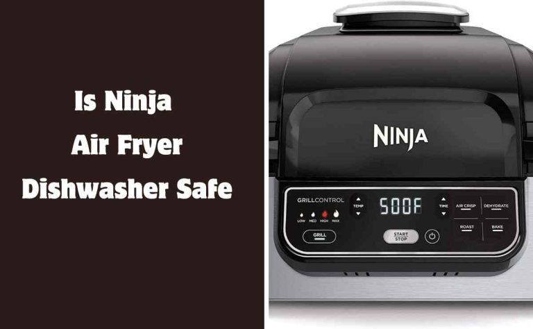 Is Ninja Air Fryer Dishwasher Safe