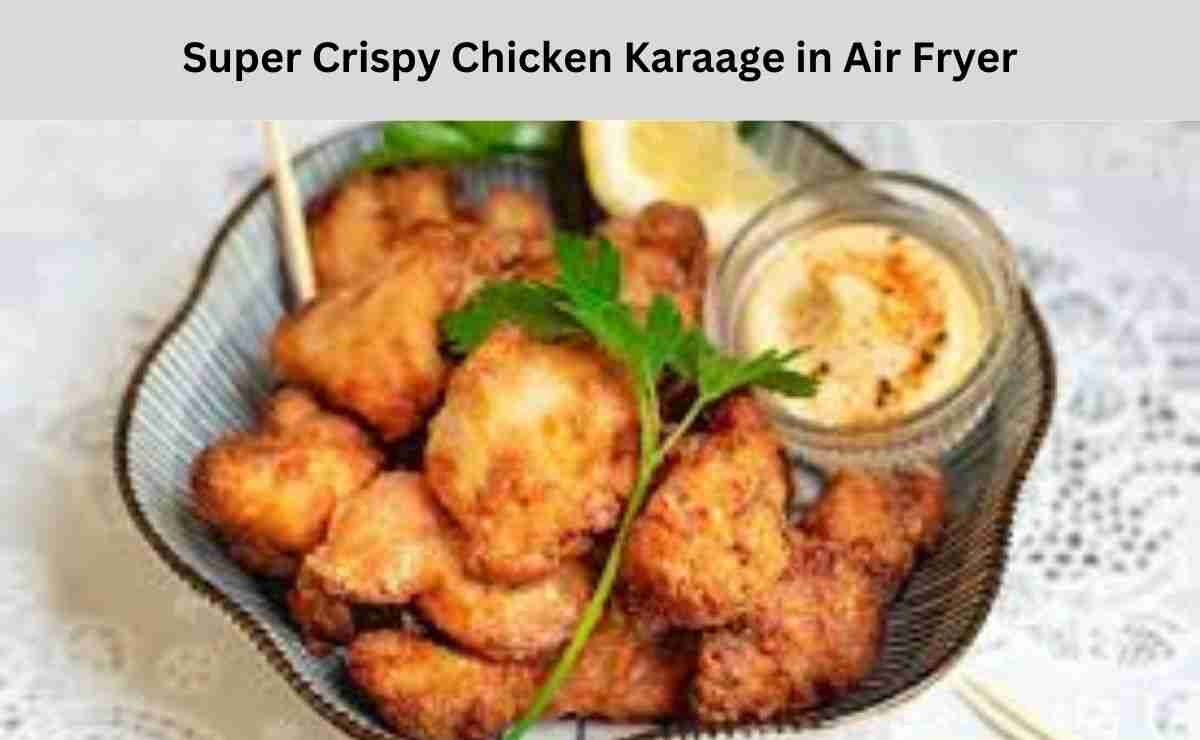 Chicken Karaage in Air Fryer